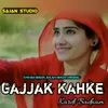 Gajjak Kahke Kardi Badnam